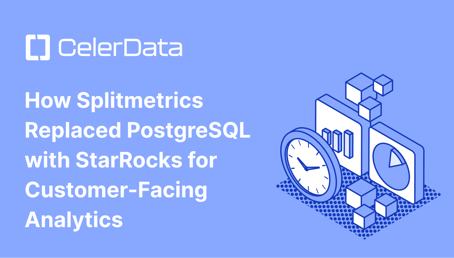 How Splitmetrics Replaced PostgreSQL with StarRocks for Customer-Facing Analytics